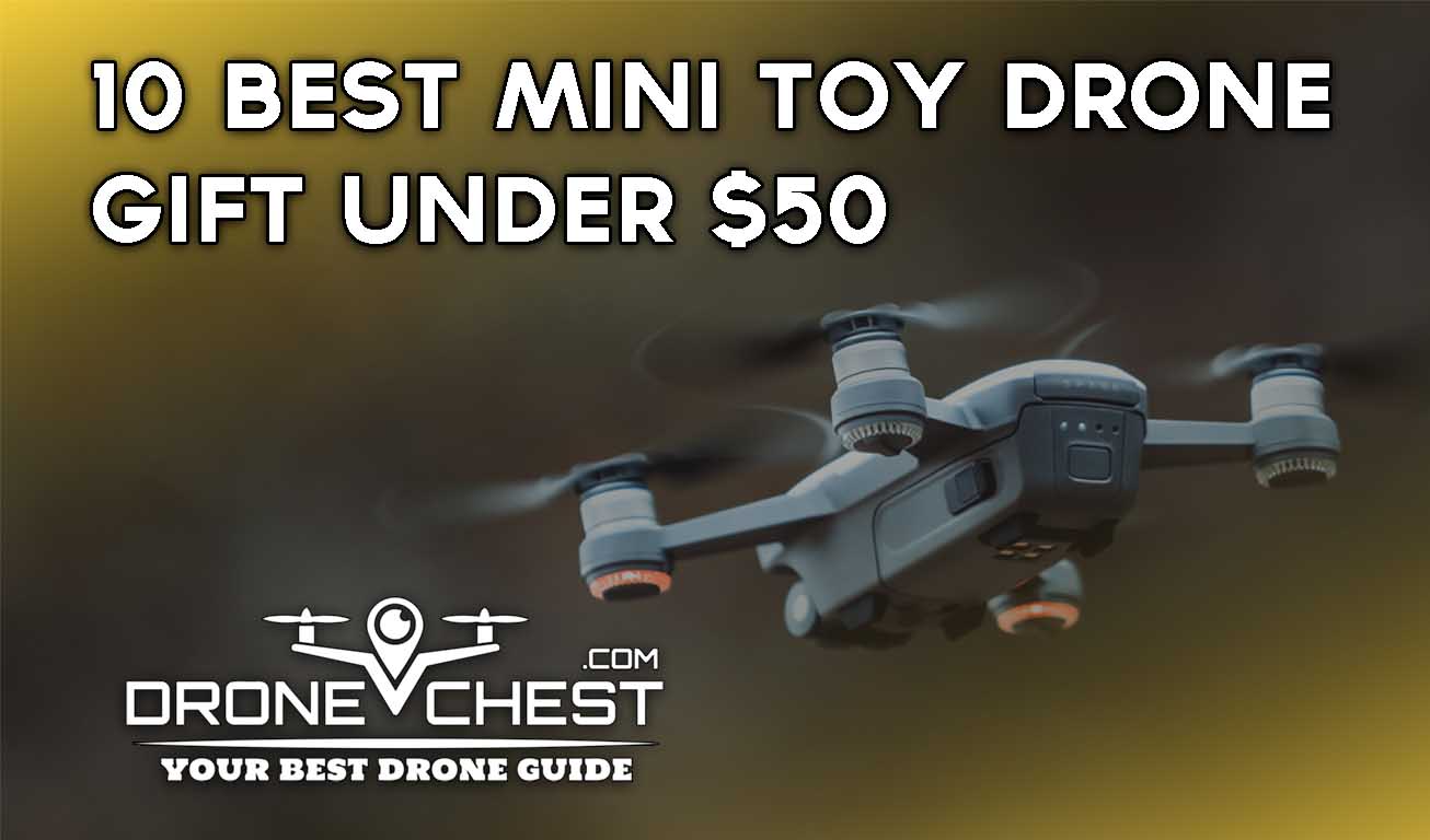 10 Best Mini Toy Drone Gift Under $50