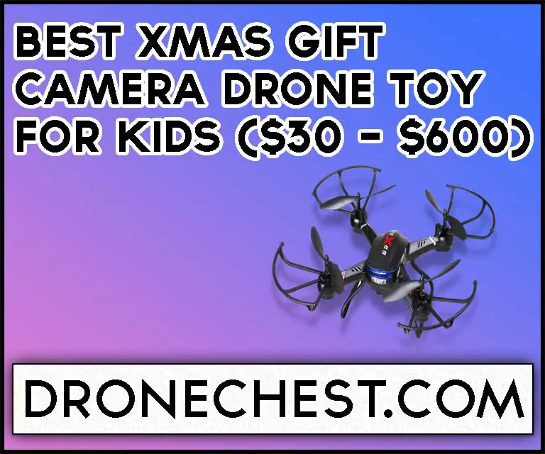 10 Best Xmas Gift Camera Drone Toy for Kids ($30 - $600) in 2022